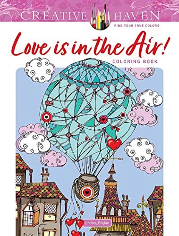 Creative Haven Love Is In The Air! Coloring Book-..