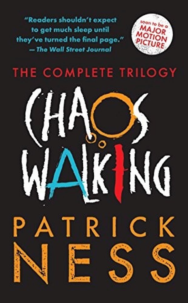 Chaos Walking: The Complete Trilogy: Books 1-3 (Box Set Of Three Young Adult Coming-Of-age Dystopian Science Fiction Novels Exploring Identity, Power,-..