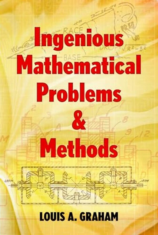 Ingenious Mathematical Problems & Methods-..