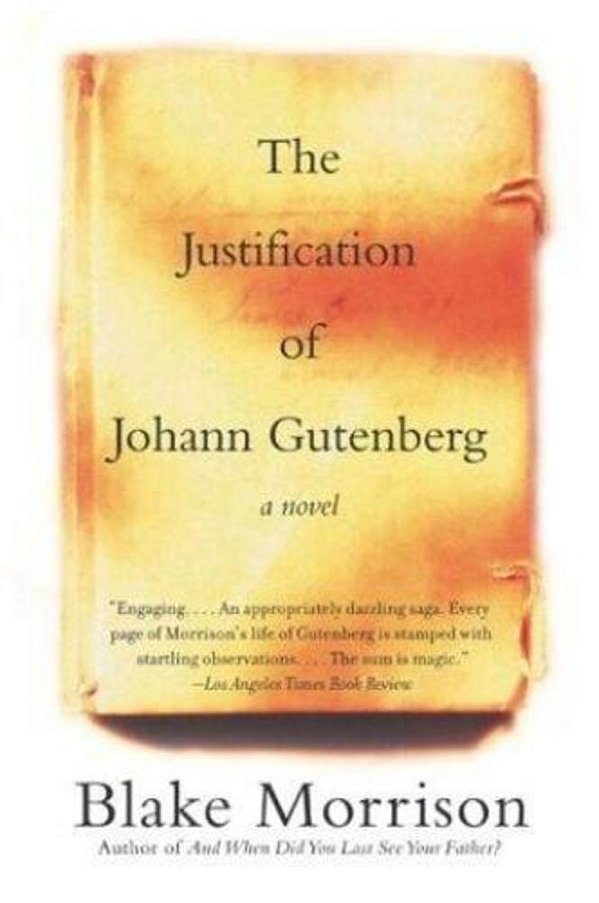The Justification Of Johann Gutenberg-..