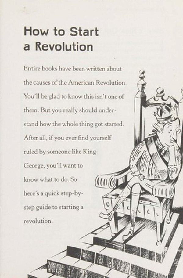 King George: What Was His Problem?: Everything Your Schoolbooks Didn't Tell You About The American Revolution-..