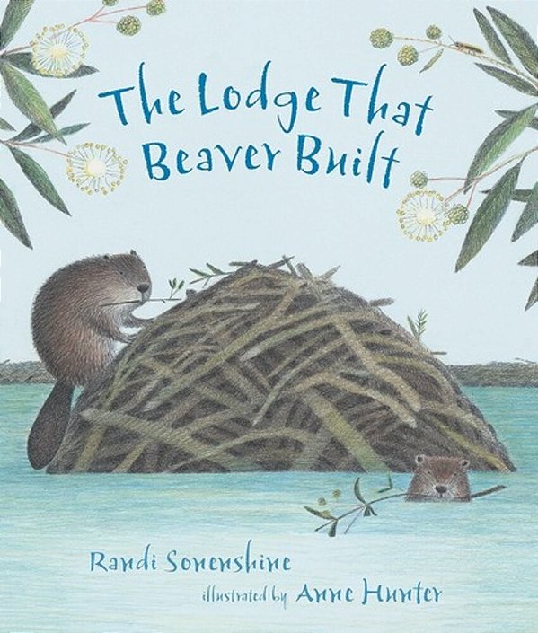 The Lodge That Beaver Built-..