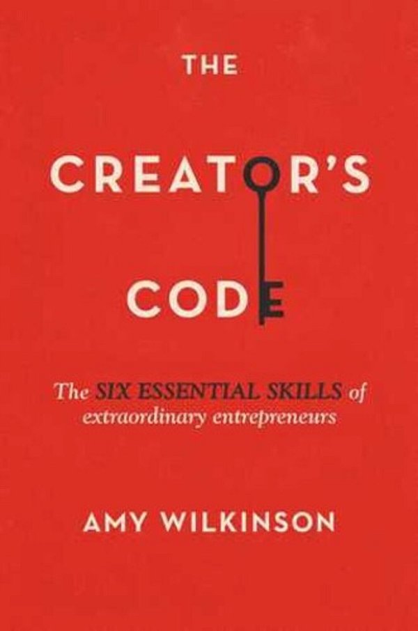 The Creator's Code: The Six Essential Skills Of Extraordinary Entrepreneurs-..