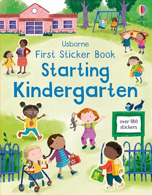 First Sticker Book Starting Kindergarten: A First Day Of School Book For Kids-..