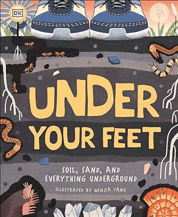Under Your Feet... Soil, Sand And Everything Underground-..
