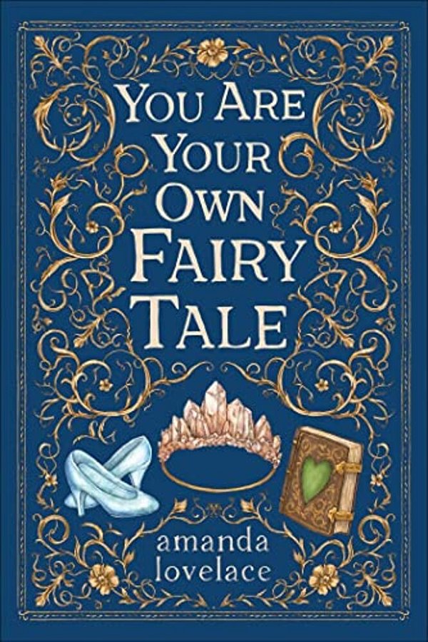 You Are Your Own Fairy Tale-..