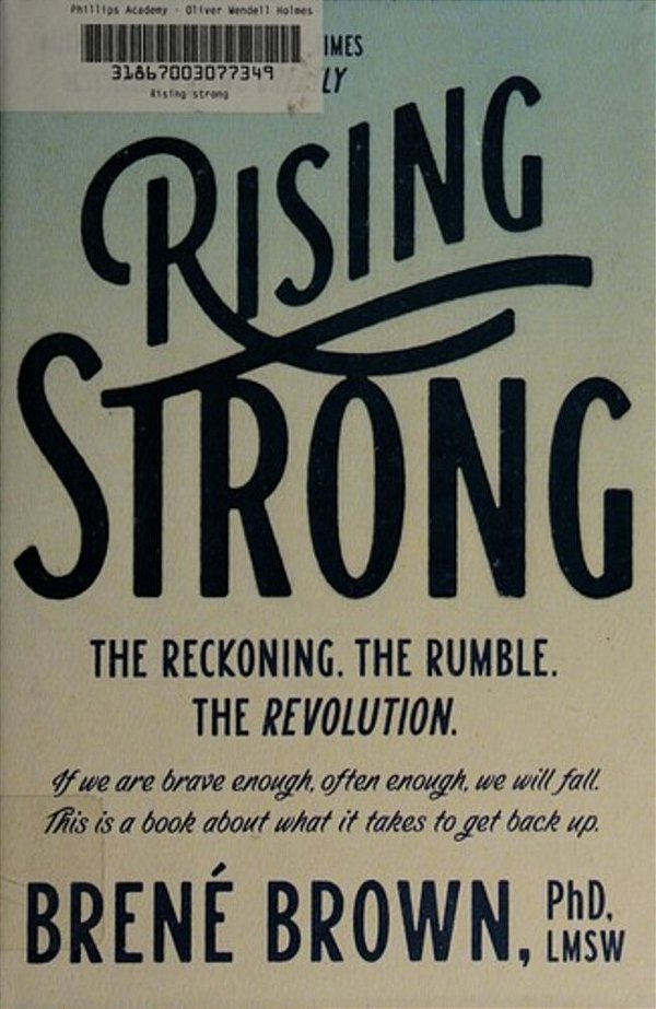 Rising Strong: The Reckoning. The Rumble. The Revolution. -..