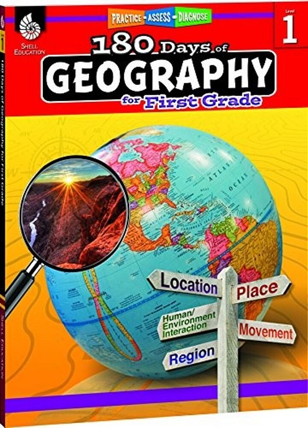 180 Days(tm) Geography For First Grade: Practice, Assess, Diagnose-..