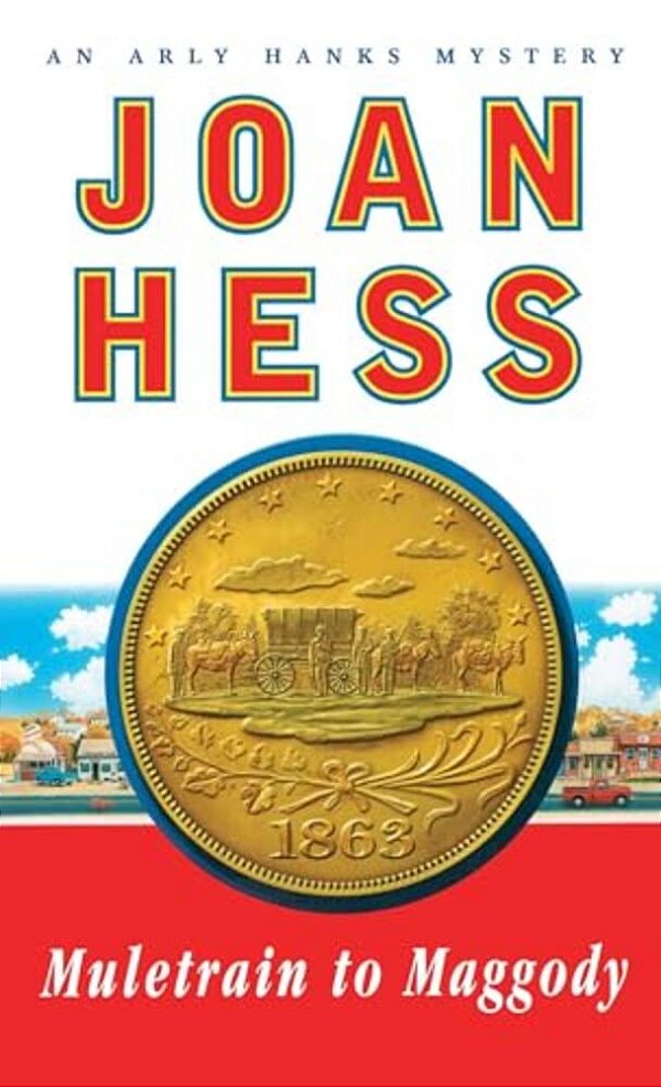 Muletrain To Maggody: An Arly Hanks Mystery-..