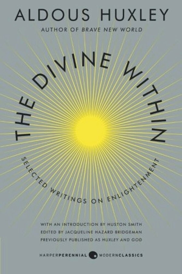 The Divine Within: Selected Writings On Enlightenment-..