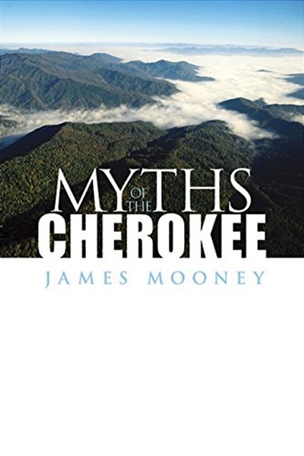 Myths Of The Cherokee-..
