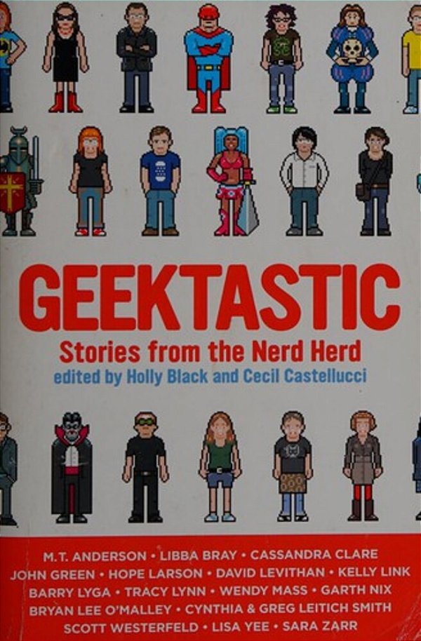 Geektastic: Stories From The Nerd Herd-..