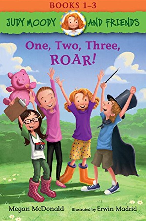 Judy Moody And Friends: One, Two, Three, Roar!: 3 Books In 1: Books 1-3-..