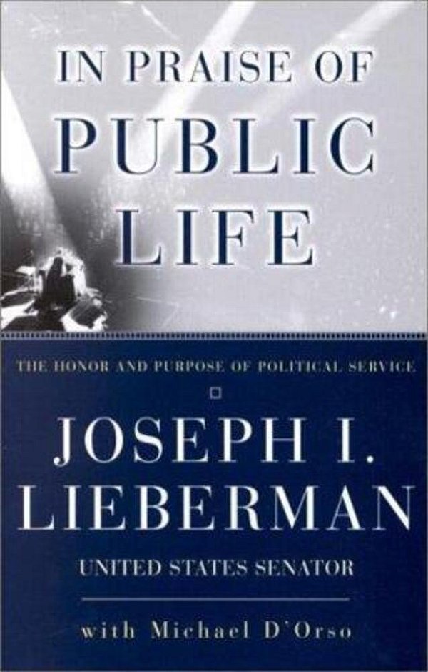 In Praise Of Public Life: The Honor And Purpose Of Political Science-..