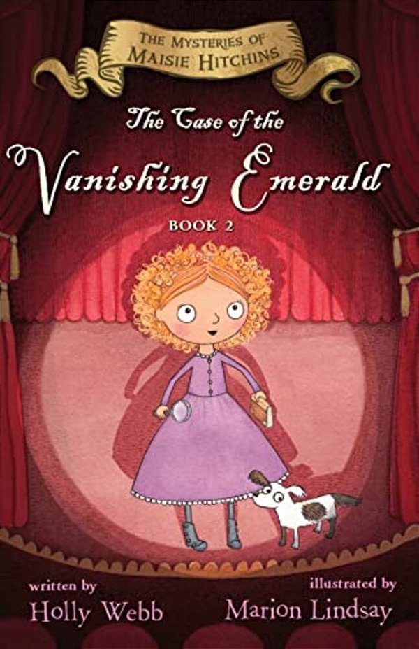 The Case Of The Vanishing Emerald: The Mysteries Of Maisie Hitchins Book 2-..