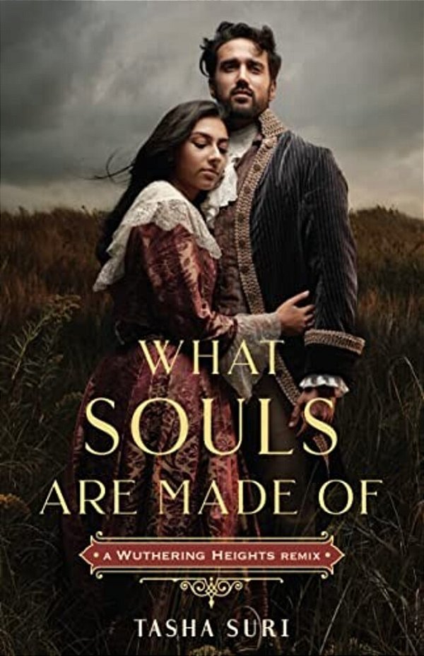 What Souls Are Made Of: A Wuthering Heights Remix-..