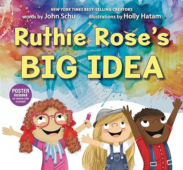 Ruthie Rose's Big Idea: A Poetry Story-..
