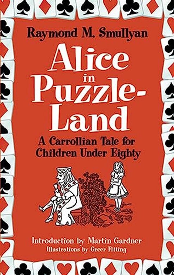 Alice In Puzzle-Land: A Carrollian Tale For Children Under Eighty-..