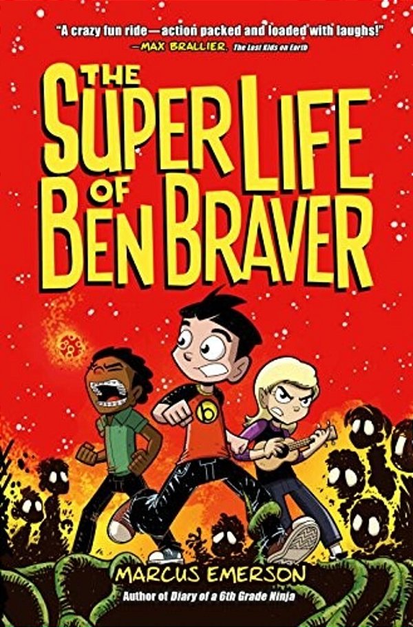 The Super Life Of Ben Braver-..