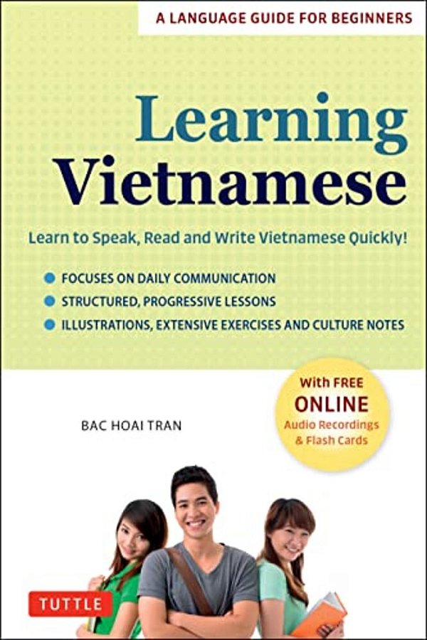 Learning Vietnamese: Learn To Speak, Read And Write Vietnamese Quickly! (Free Online Audio & Flash Cards)-..