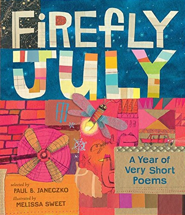 Firefly July: A Year Of Very Short Poems-..
