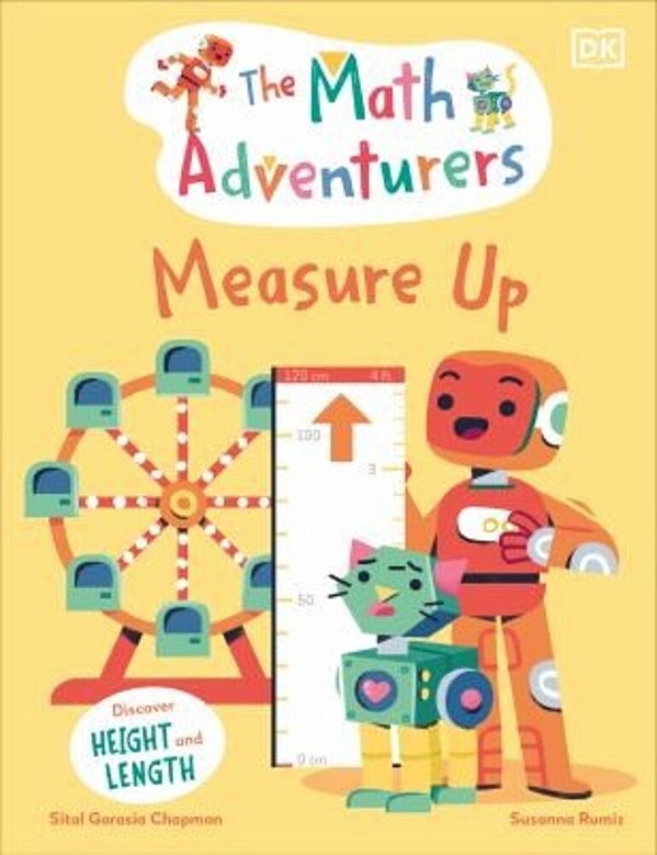 The Math Adventurers: Measure Up: Discover Height And Length-..