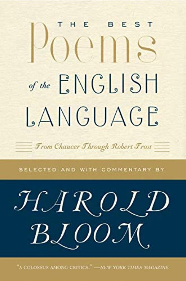 The Best Poems Of The English Language: From Chaucer Through Robert Frost-..
