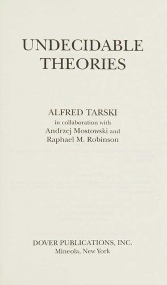 Undecidable Theories: Studies In Logic And The Foundation Of Mathematics-..