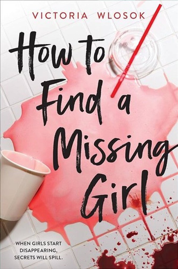 How To Find A Missing Girl-..