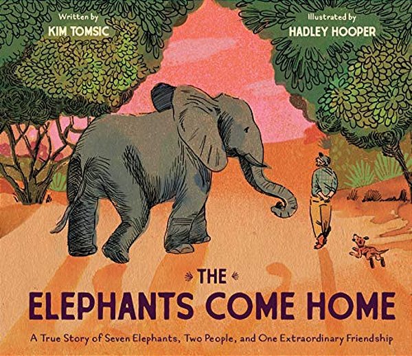 The Elephants Come Home: A True Story Of Seven Elephants, Two People, And One Extraordinary Friendship-..