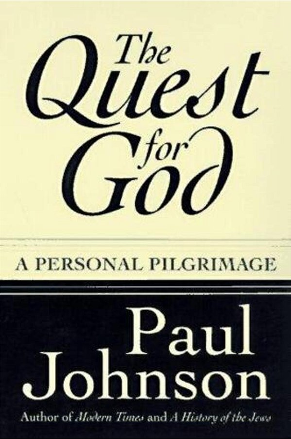 The Quest For God: Personal Pilgrimage, A-..