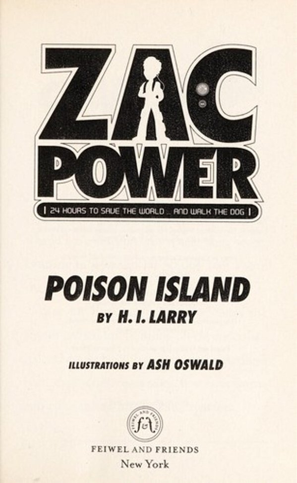 Zac Power #1: Poison Island: 24 Hours To Save The World... And Walk The Dog-..