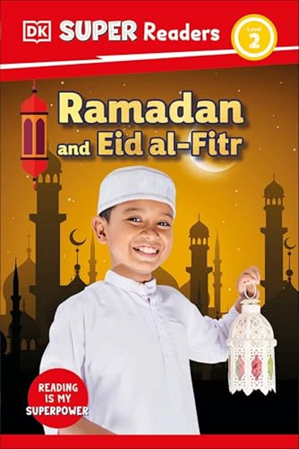 Dk Super Readers Level 2 Ramadan And Eid Al-Fitr-..