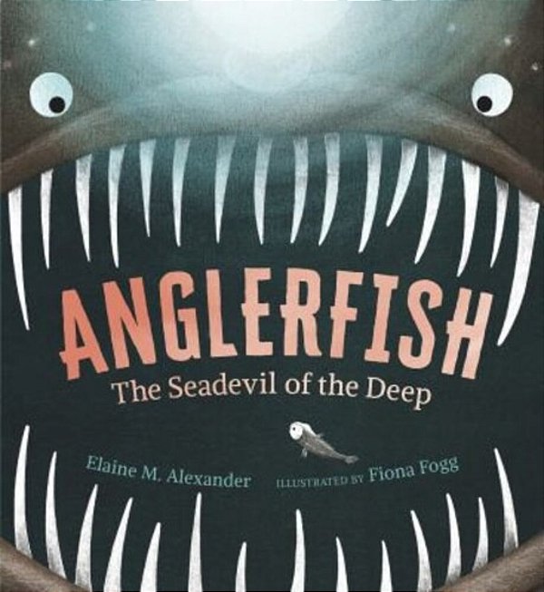 Anglerfish: The Seadevil Of The Deep-..