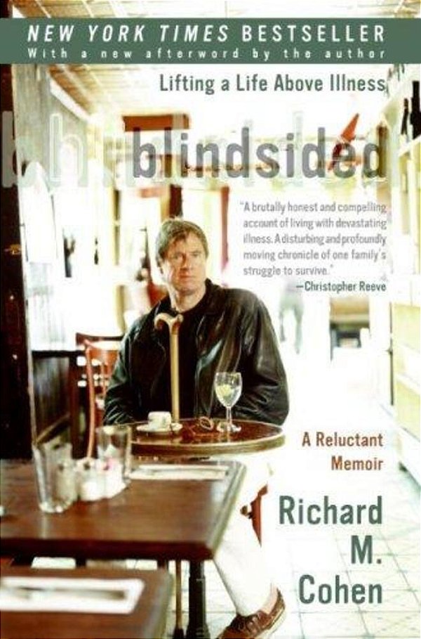Blindsided: Lifting A Life Above Illness: A Reluctant Memoir-..