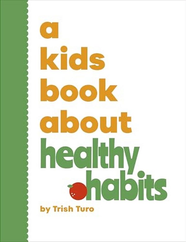 A Kids Book About Healthy Habits-..