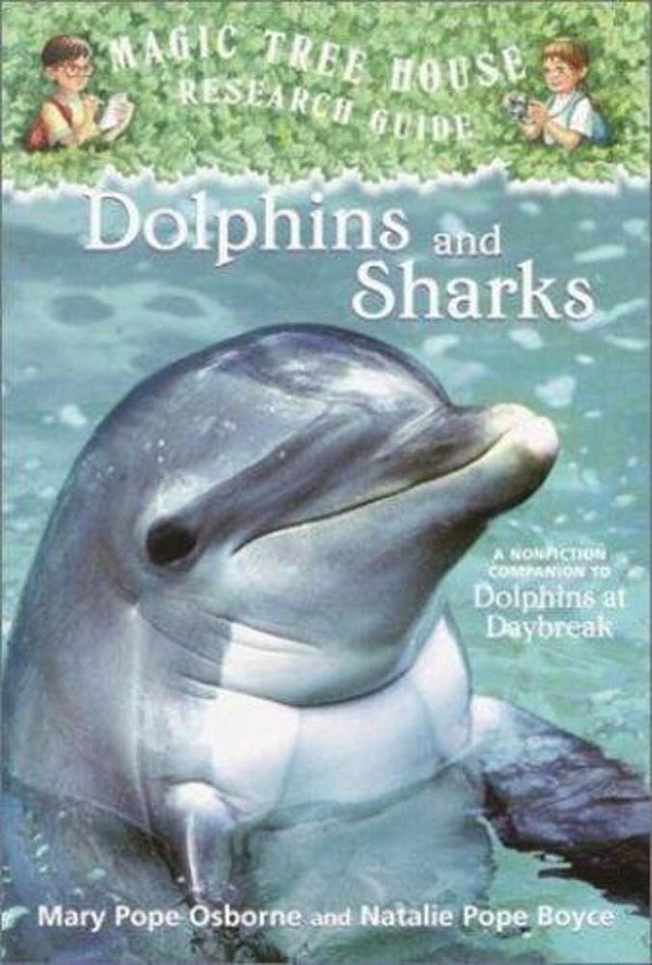 Dolphins And Sharks: A Nonfiction Companion To Magic Tree House #9: Dolphins At Daybreak-..