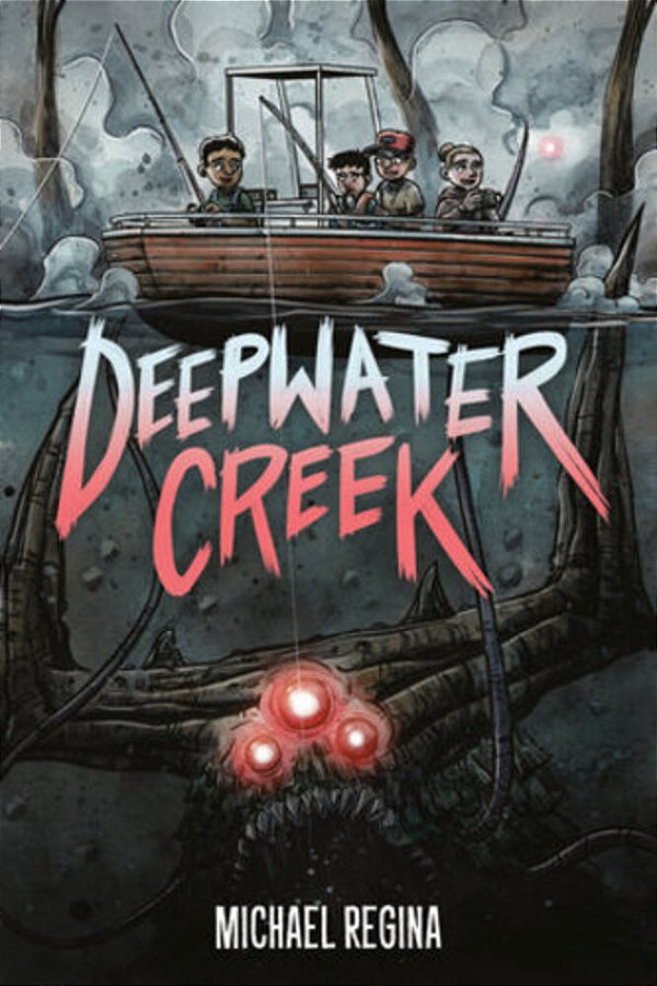 Deepwater Creek: A Graphic Novel-..