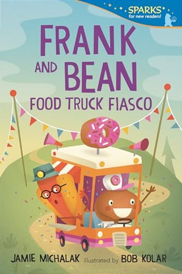 Frank And Bean: Food Truck Fiasco: Candlewick Sparks-..