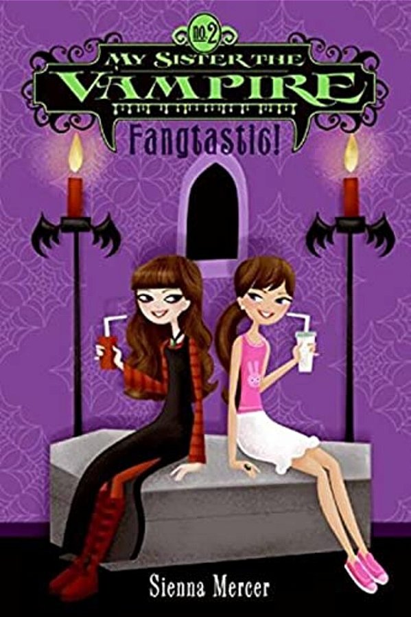 My Sister The Vampire #2: Fangtastic!-..