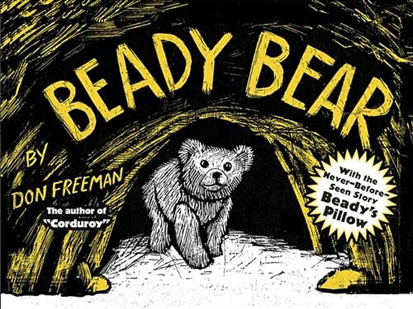 Beady Bear: With The Never-Before-seen Story Beady's Pillow-..