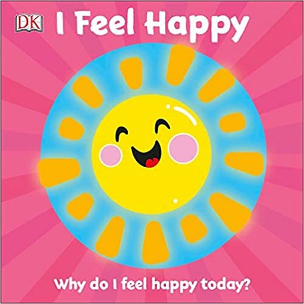 I Feel Happy: Why Do I Feel Happy Today?-..