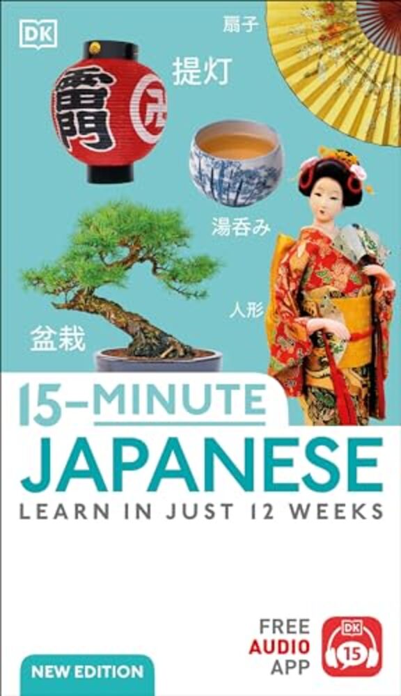 15-Minute Japanese: Learn In Just 12 Weeks-..