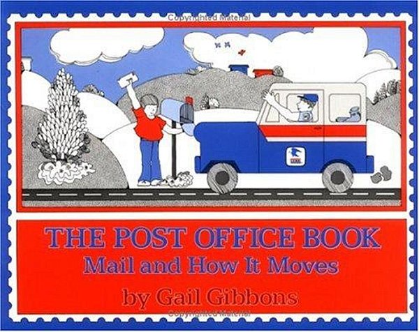 The Post Office Book: Mail And How It Moves-..