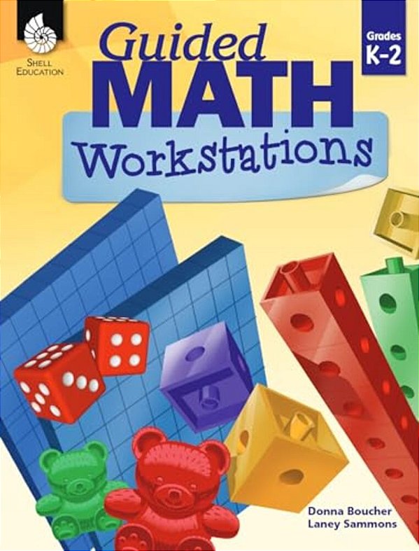 Guided Math Workstations Grades K-2-..