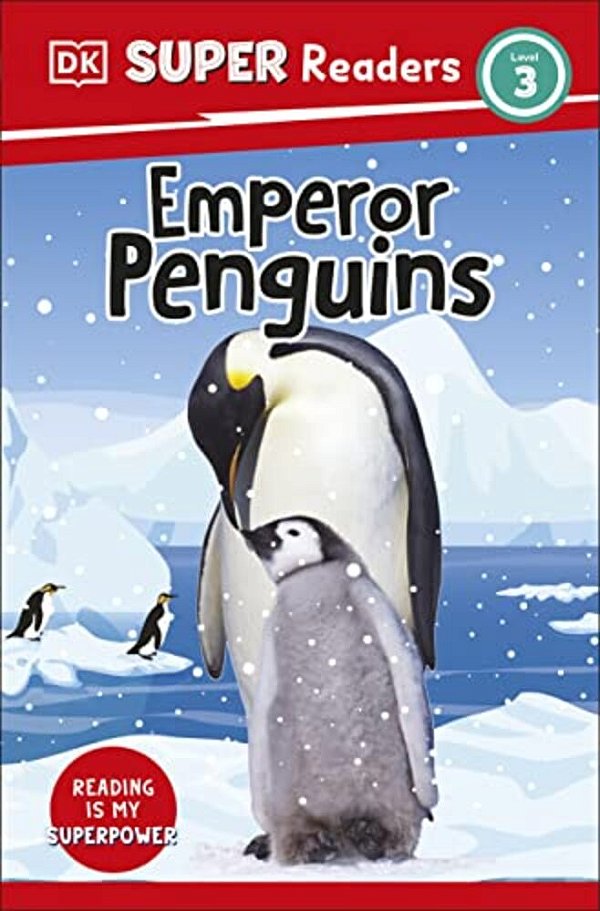 Dk Super Readers Level 3 Emperor Penguins-..
