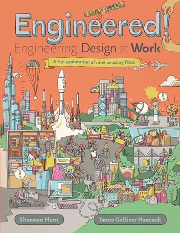 Engineered!: Engineering Design At Work-..