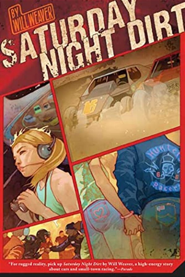 Saturday Night Dirt: A Motor Novel-..