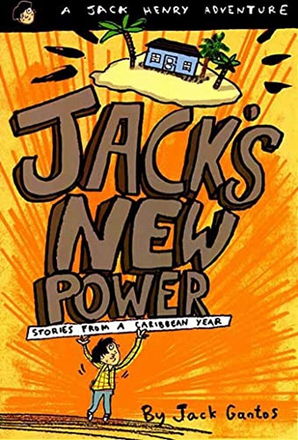 Jack's New Power: Stories From A Caribbean Year-..