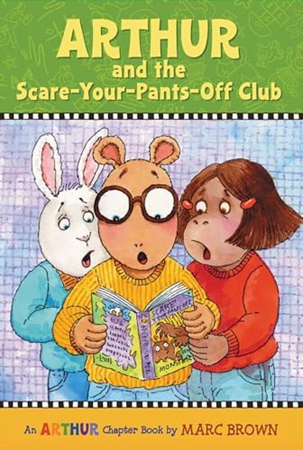 Arthur And The Scare-Your-pants-off Club: An Arthur Chapter Book-..